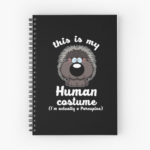 Item preview, This Is My Human Costume I'm Actually A Porcupine designed and sold by stuch75.