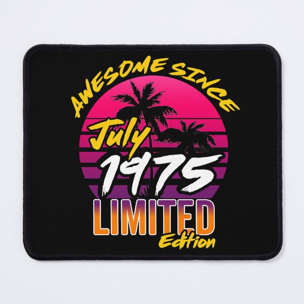 Item preview, Awesome Since July 1975 | Made In 1975 | July 1975 Limited Edition designed and sold by AMINE  ★★★★★.
