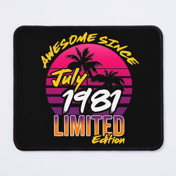 Item preview, Awesome Since July 1981 | Made In 1981 | July 1981 Limited Edition designed and sold by AMINE ★★★★★.