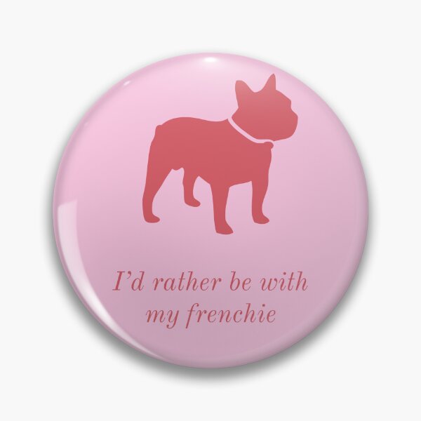 Item preview, Copy of I'd rather be - Frenchie designed and sold by SaySomethingUK.