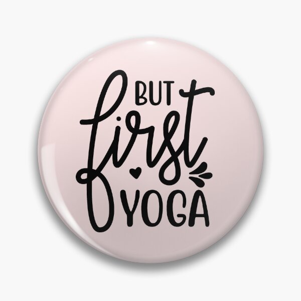 Item preview, Yoga Quote But First Yoga Motivational Saying designed and sold by SoccaTamam.