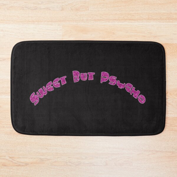 Item preview, Sweet But Psycho designed and sold by Knottygirl.