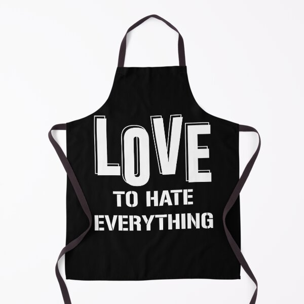 Item preview, Copy of Love To Hate Everything designed and sold by beefrancky.