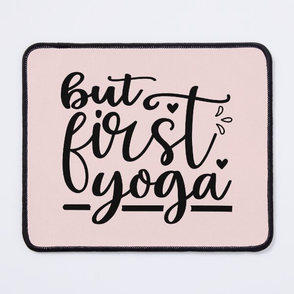 Item preview, Yoga Saying But First Yoga Motivational Quote designed and sold by SoccaTamam.