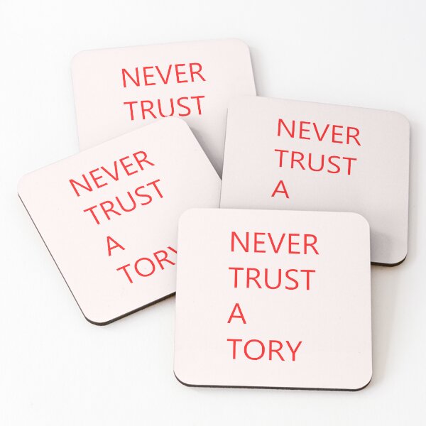 Artikelvorschau, Vertraue niemals einem Tory. entworfen und verkauft von Jeallan Designs.