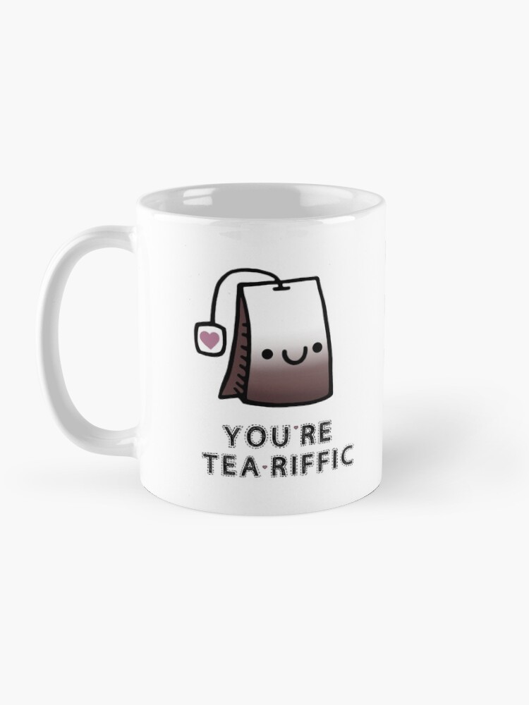 Alternate view of You'r Tea-Riffic Coffee Mug