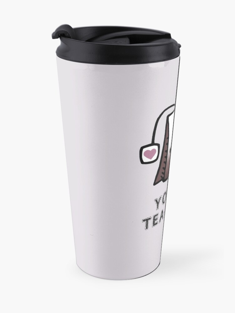 Alternate view of You'r Tea-Riffic Travel Mug
