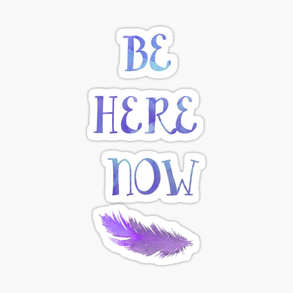 Item preview, Be Here Now designed and sold by DReneeWilson.