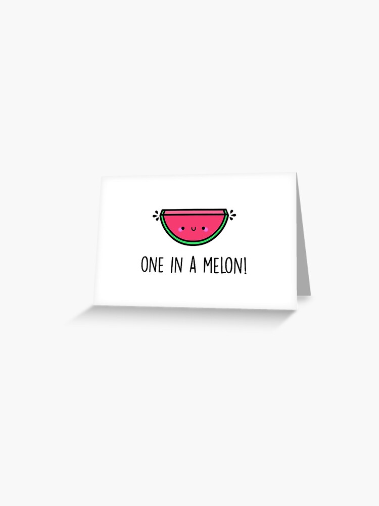 Thumbnail 1 of 2, Greeting Card, You're ONE in a MELON! designed and sold by staceyroman.
