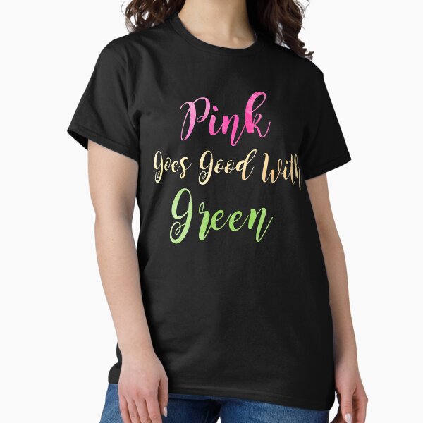 Artikel-Vorschau von "Pink geht gut mit Grün" Wicked Quote, designt und verkauft von thespiandesign.