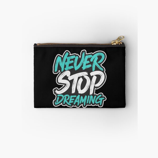 Item preview, Never Stop Dreaming designed and sold by helrisoniart182.