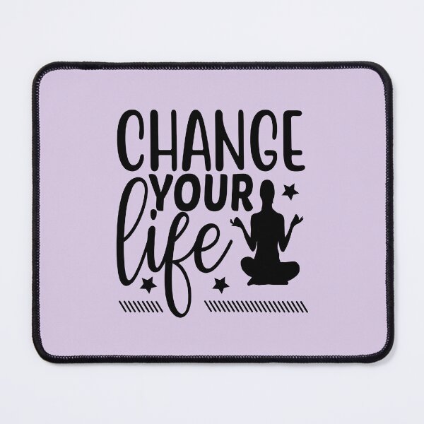 Item preview, Yoga Quote Change Your Life Motivational Saying designed and sold by SoccaTamam.