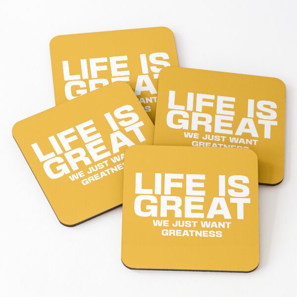 Item preview, LIFE IS GREAT ,WE JUST WANT GREATNESS  designed and sold by WeGotThat.
