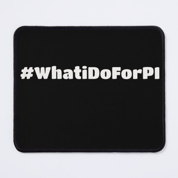 Item preview, What I do for PI... #whatidoforPI designed and sold by T3goods.