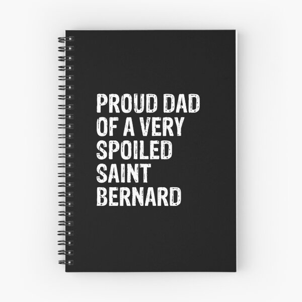 Item preview, Proud Dad of Very Spoiled Saint Bernard Gift  designed and sold by Guarddogdrive.