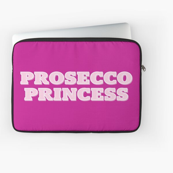 Prosecco Princess - funny birthday, mother's day, friend gift Laptop Sleeve