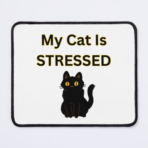 Item preview, MY CAT IS STRESSED designed and sold by motivationhood.