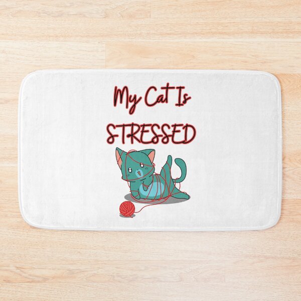 Item preview, MY CAT IS STRESSED designed and sold by motivationhood.