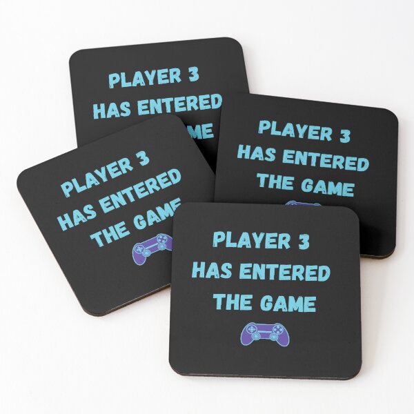 Item preview, Player 3 Has Entered The Game designed and sold by Aminesnip.