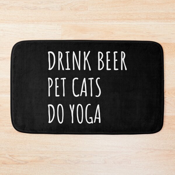 Item preview, Drink Beer, Pet Cats, Do Yoga II designed and sold by Lemon Pepper.