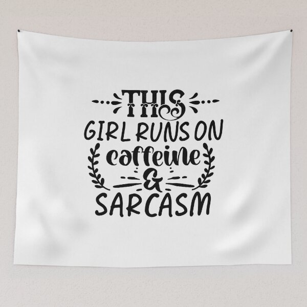 Item preview, this girl runs on caffeine & sarcasm designed and sold by angelescar.