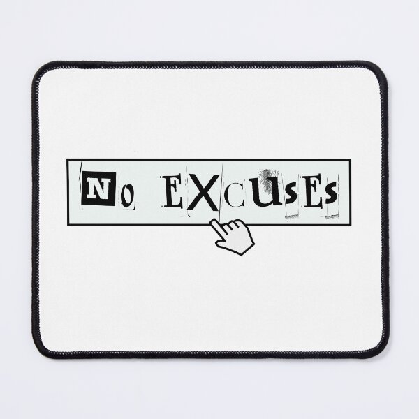 Item preview, No Excuses Press Start Now designed and sold by HanaiPrint.