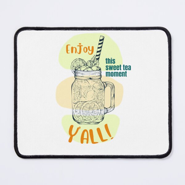 Item preview, Enjoy This Sweet Tea Moment Y'all Southern Iced Tea designed and sold by WUOdesigns.