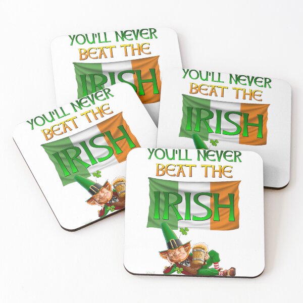 Item preview, You'll Never Beat The Irish 4 designed and sold by AnubisApparel.