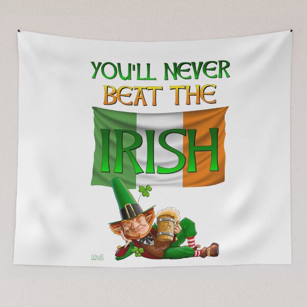 Item preview, You'll Never Beat The Irish 4 designed and sold by AnubisApparel.