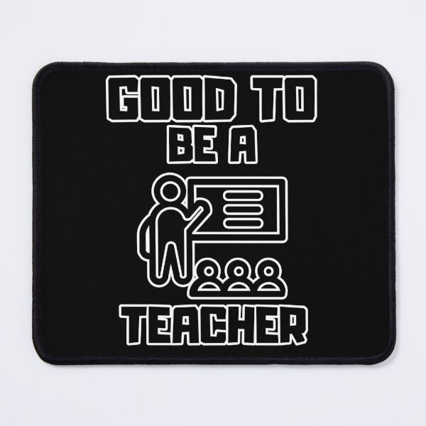 Item preview, Good to be a Teacher designed and sold by yangs-wear.