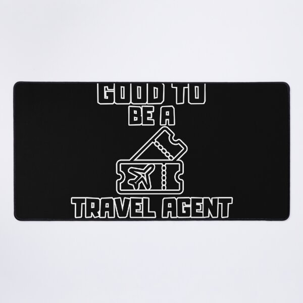 Item preview, Good to be a Travel Agent designed and sold by yangs-wear.