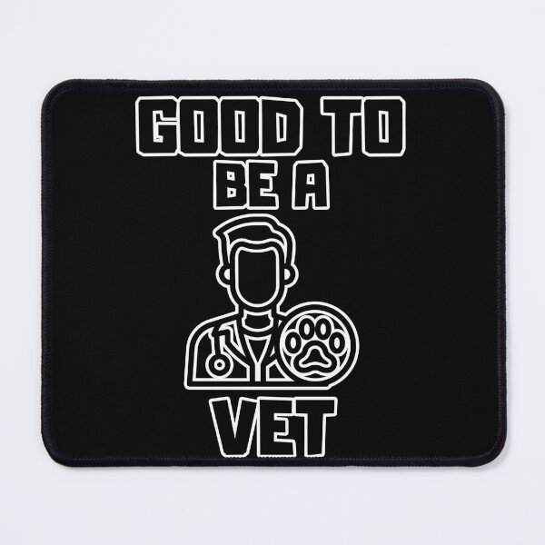 Item preview, Good to be a Vet designed and sold by yangs-wear.