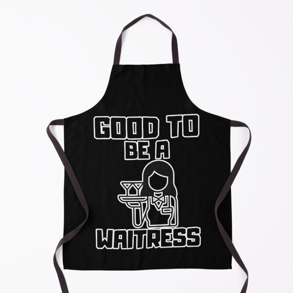 Item preview, Good to be a Waitress designed and sold by yangs-wear.