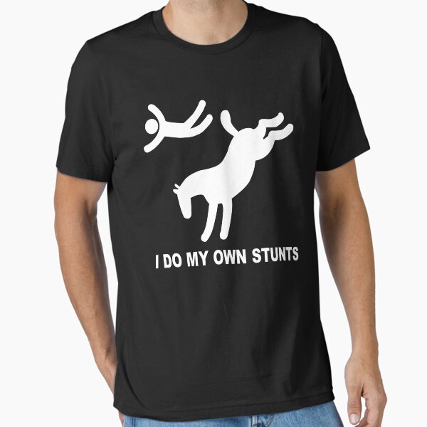 Item preview, I Do My Own Stunts - Funny Equestrian T-Shirt Design - White Letters designed and sold by aloffredo.