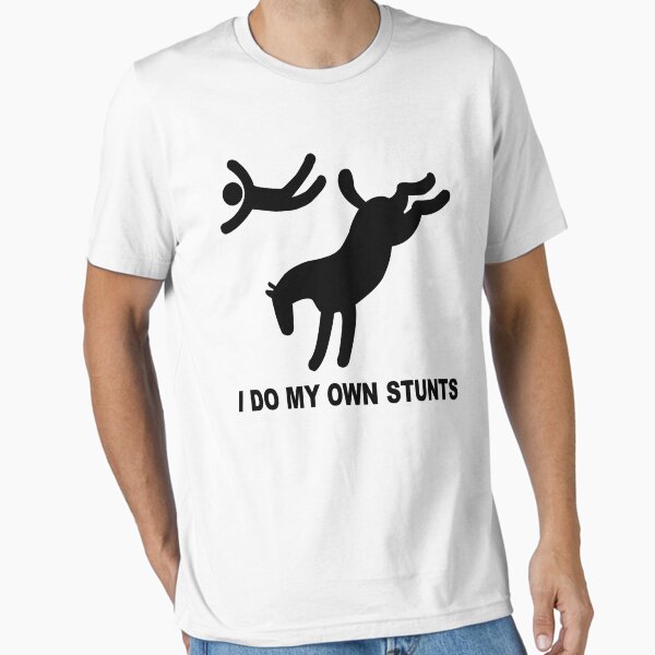 Item preview, I Do My Own Stunts - Funny Equestrian T-Shirt Design designed and sold by aloffredo.