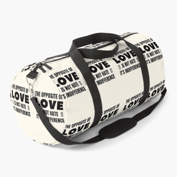 Item preview, The Opposite of Love is Not Hate, It's Indifference designed and sold by QuotesAreFun.