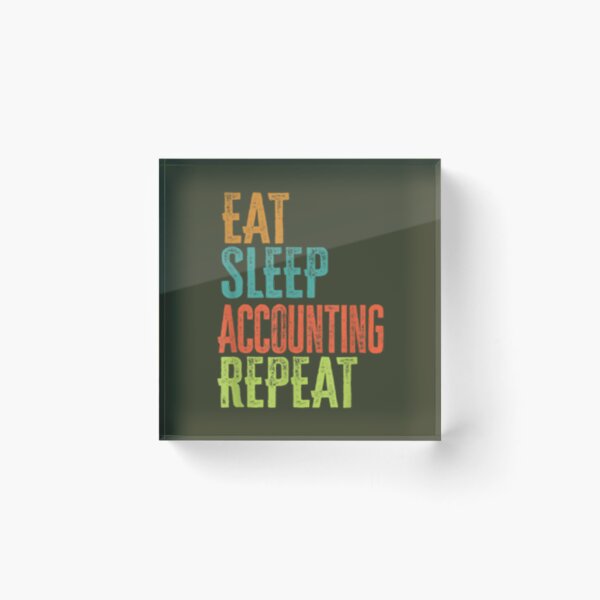 Item preview, tro eat sleep aczunting repea designed and sold by FreddyBermudez.