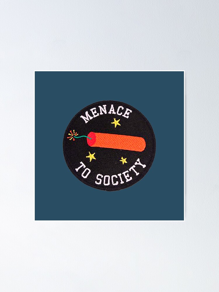 Menace to Society  Poster for Sale by Drcshaw