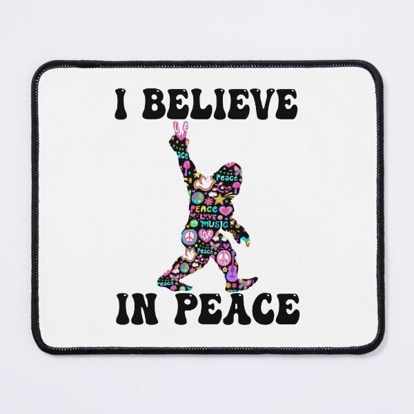 Item preview, I Believe In Peace - Funny Bigfoot designed and sold by HappyArts90.