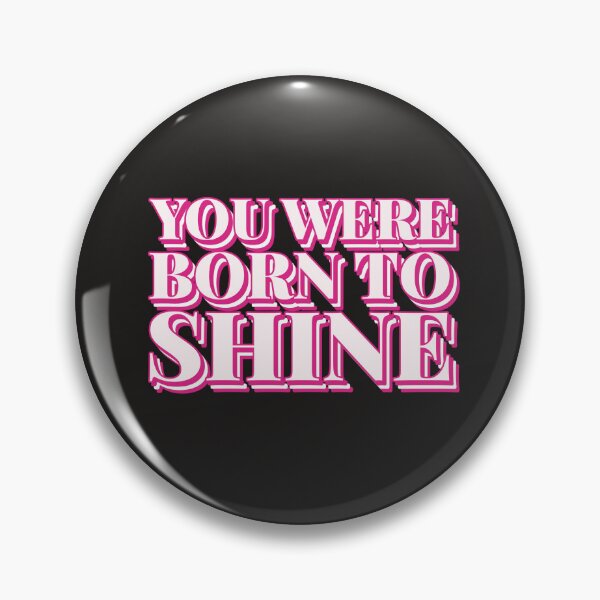 Item preview, You Were Born To Shine designed and sold by Salimah Haji.