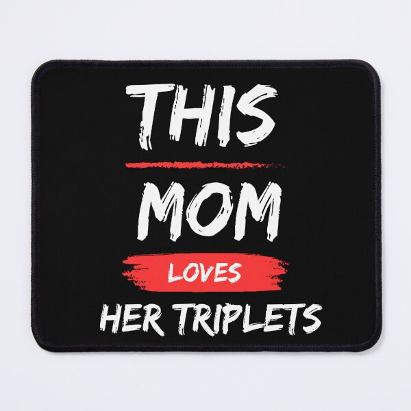 Item preview, This Mom Loves Her Triplets designed and sold by SaadEtta.