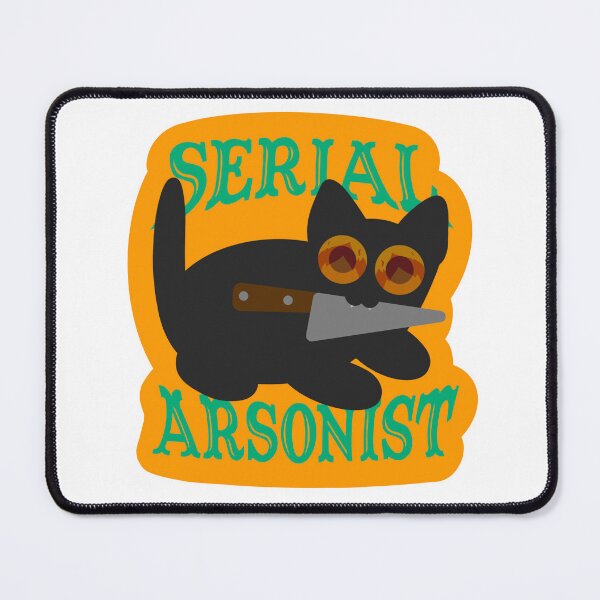 Item preview, Serial Arsonist Kitten designed and sold by Honey  Kitt.