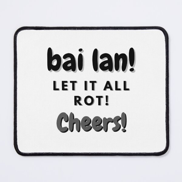 Item preview, Bai Lan - Let It All Rot - Cheers!  designed and sold by Earth Nature Creations.