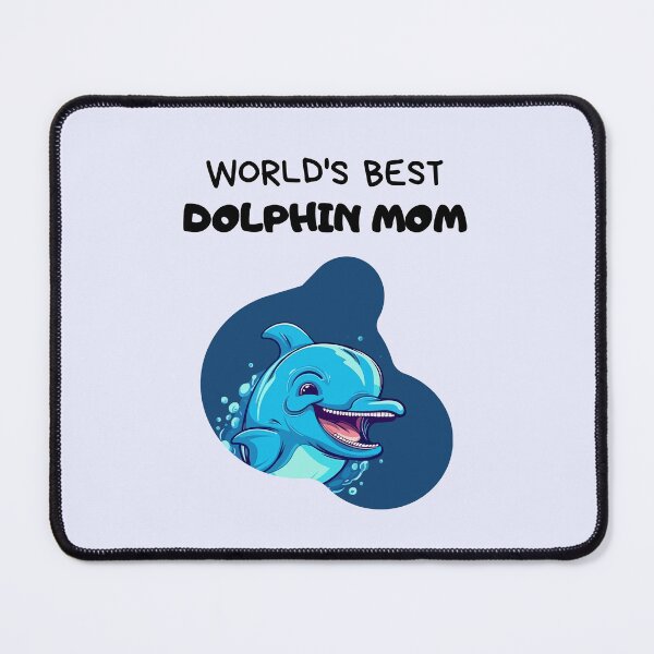 Item preview, World's Best Dolphin Mom | Happy Mothers Day | Cute Dolphin designed and sold by ArtfulDelights.