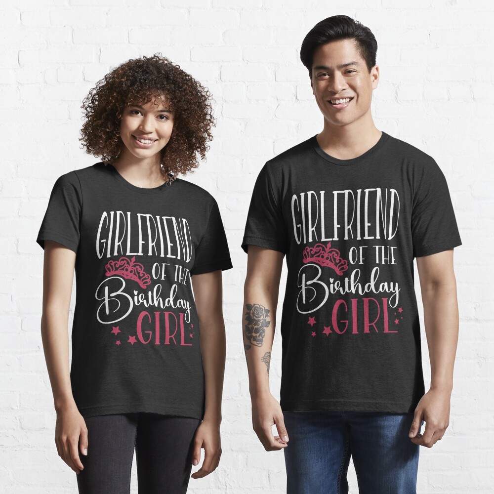 Discover Birthday Squad Girlfriend of the Birthday Girl Birthday Party Gift | Essential T-Shirt 