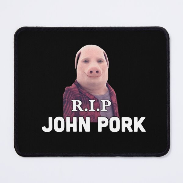 RIP John Pork Art Print for Sale by wheezyprint