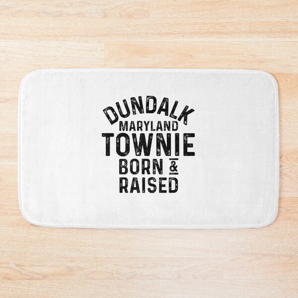 Item preview, Dundalk MD Townie Local designed and sold by HalpinDesign.
