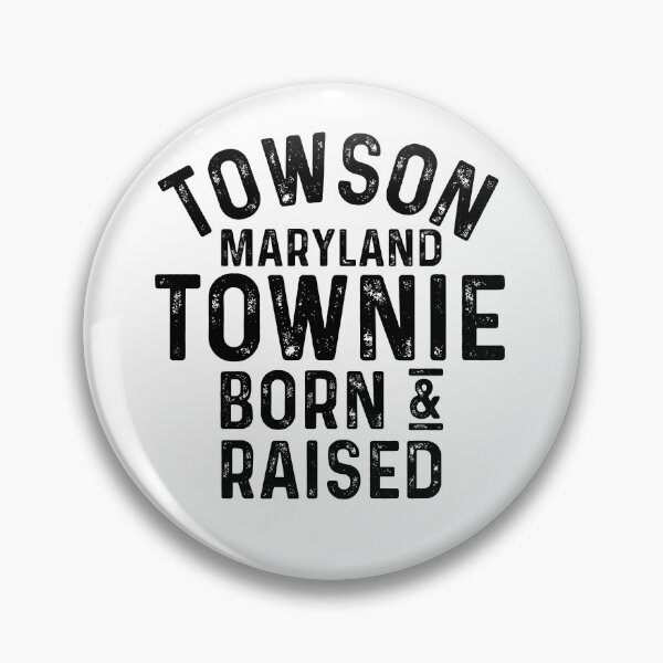 Item preview, Towson MD Townie Local designed and sold by HalpinDesign.