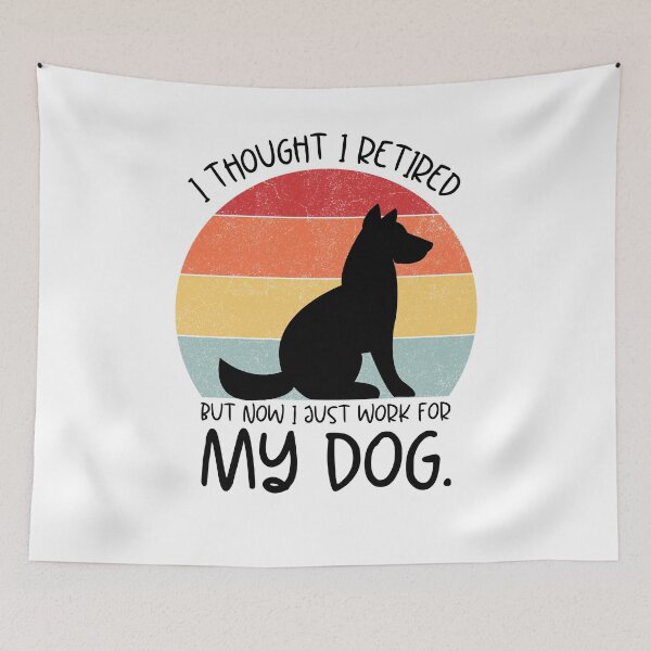 Item preview, Vintage I Thought I Retired But Now I Just Work For My Dog Funny Dog Lovers Retirement Gift  designed and sold by MouDantArts.