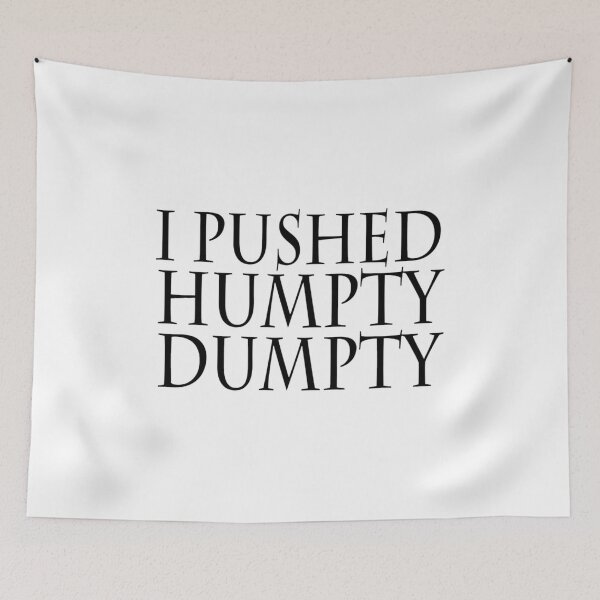 Item preview, i pushed humpty dumpty designed and sold by Sameart ⭐⭐⭐⭐⭐.
